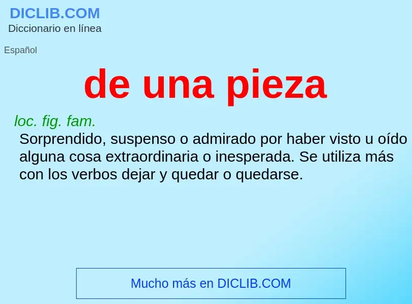 O que é de una pieza - definição, significado, conceito