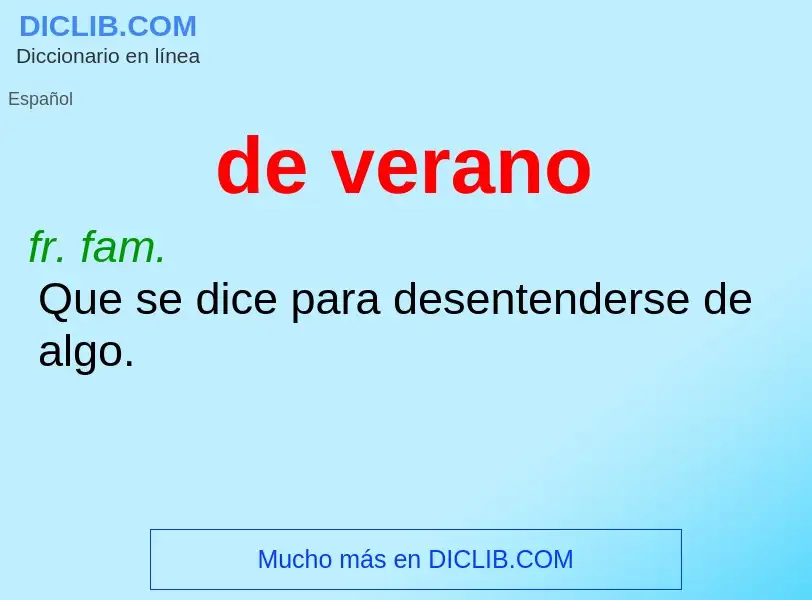 What is de verano - meaning and definition