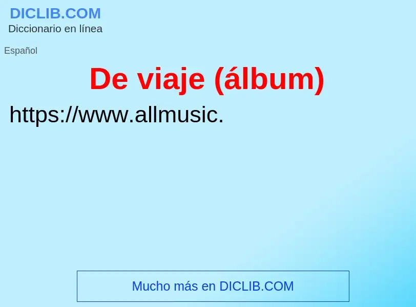 What is De viaje (álbum) - definition