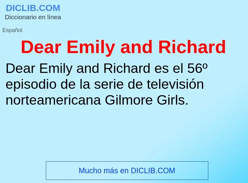 Wat is Dear Emily and Richard - definition