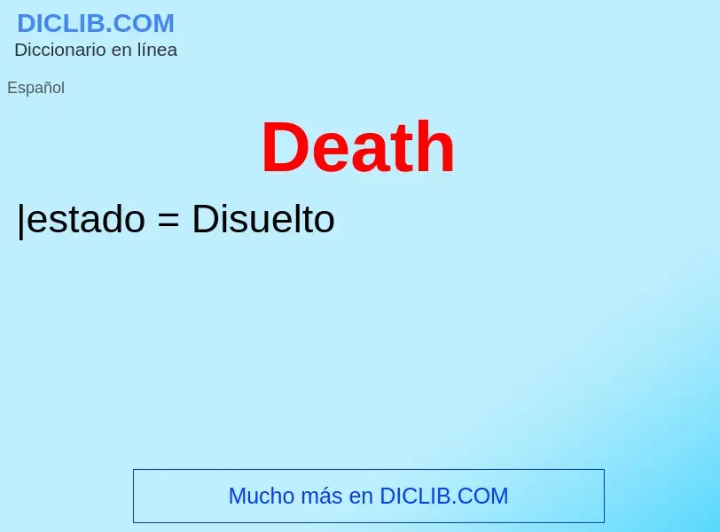 ¿Qué es Death? - significado y definición