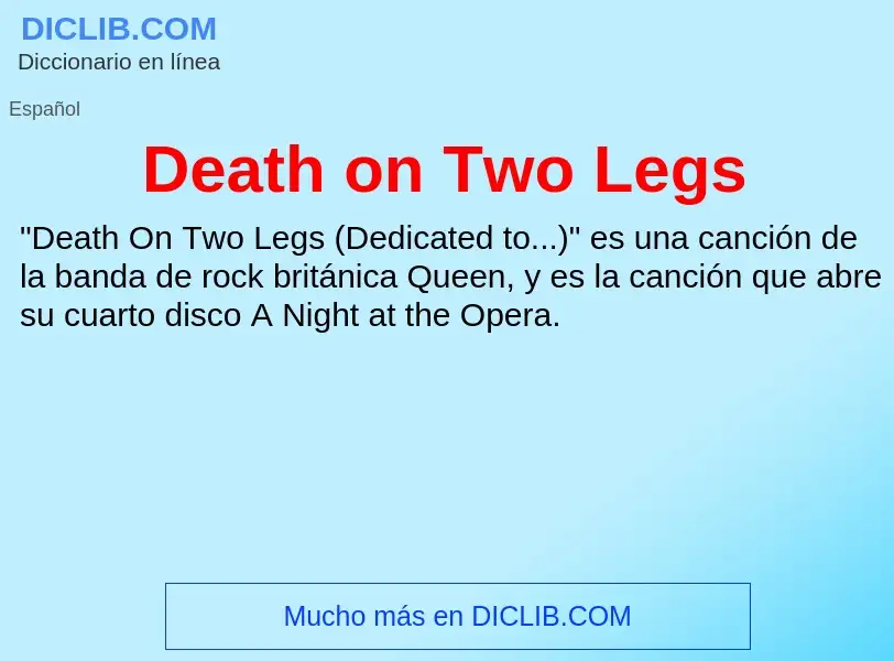 Che cos'è Death on Two Legs - definizione