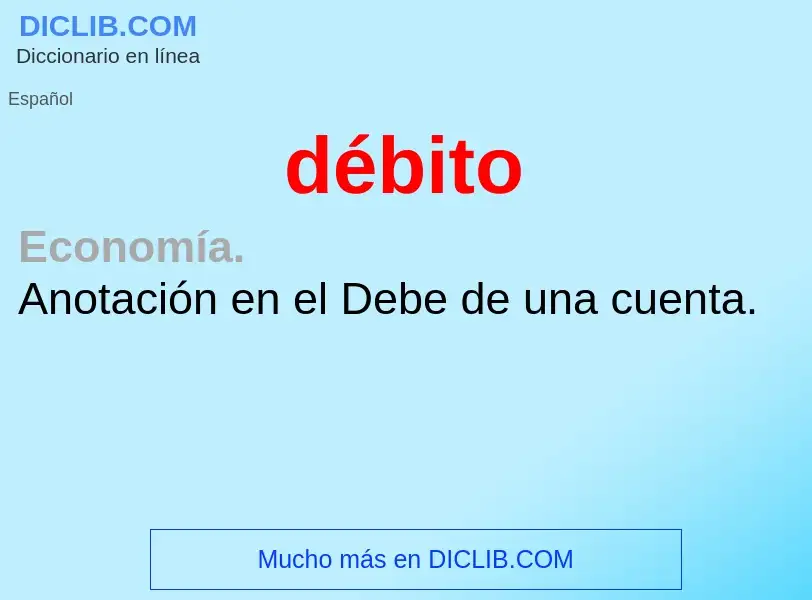 What is débito - meaning and definition