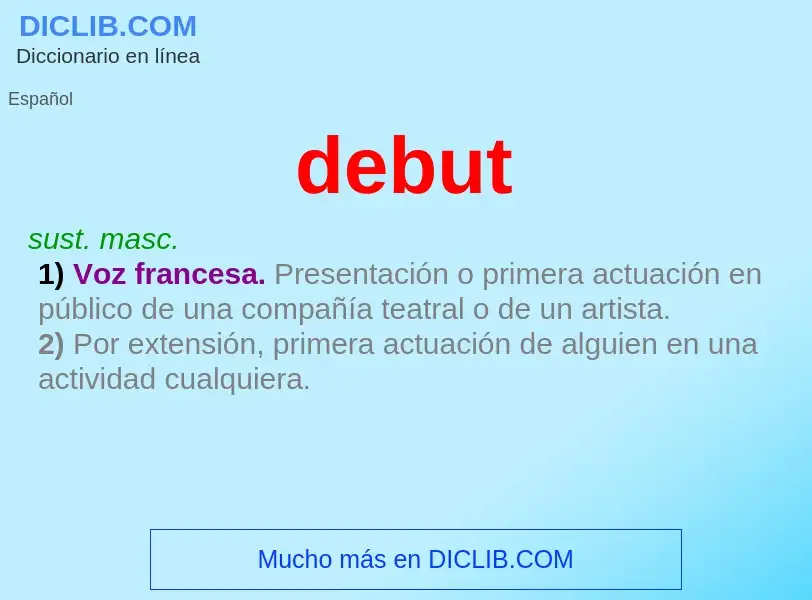 ¿Qué es debut? - significado y definición