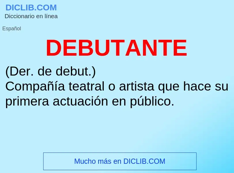 ¿Qué es DEBUTANTE? - significado y definición