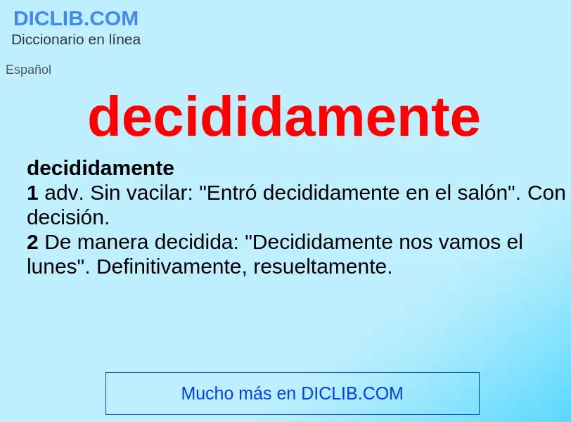 Wat is decididamente - definition