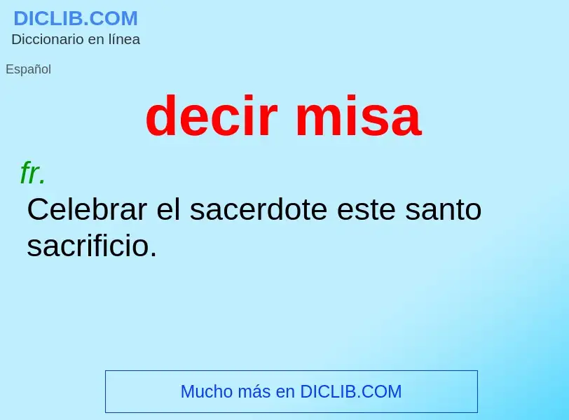 What is decir misa - definition