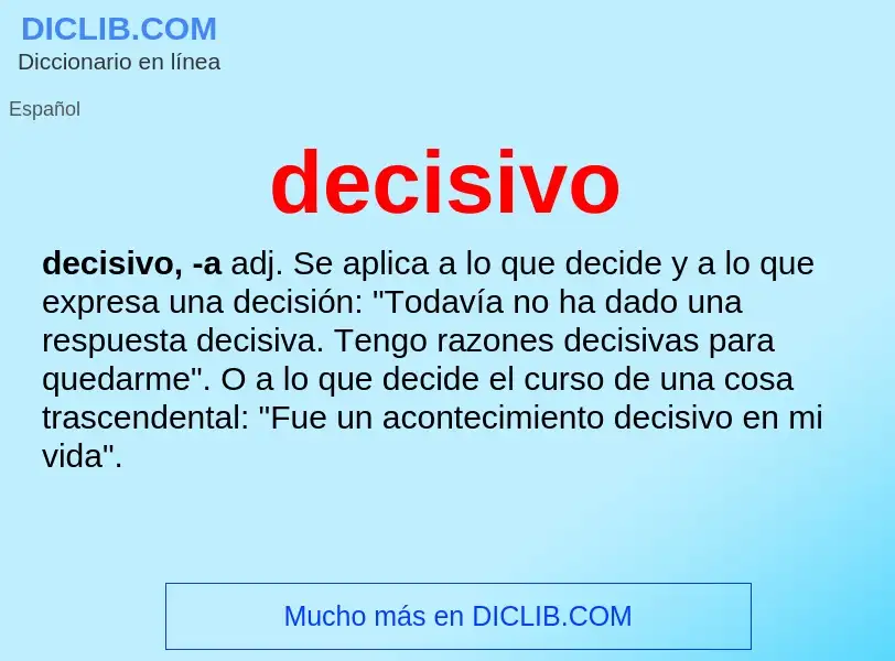 Was ist decisivo - Definition