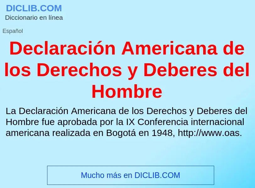 What is Declaración Americana de los Derechos y Deberes del Hombre - definition