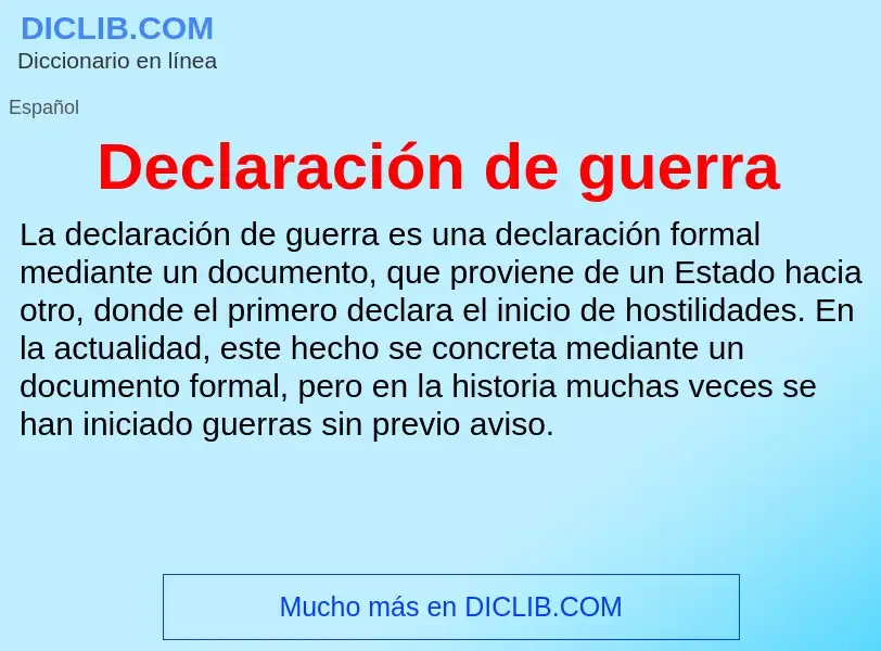 Wat is Declaración de guerra - definition