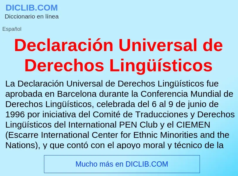 Что такое Declaración Universal de Derechos Lingüísticos - определение