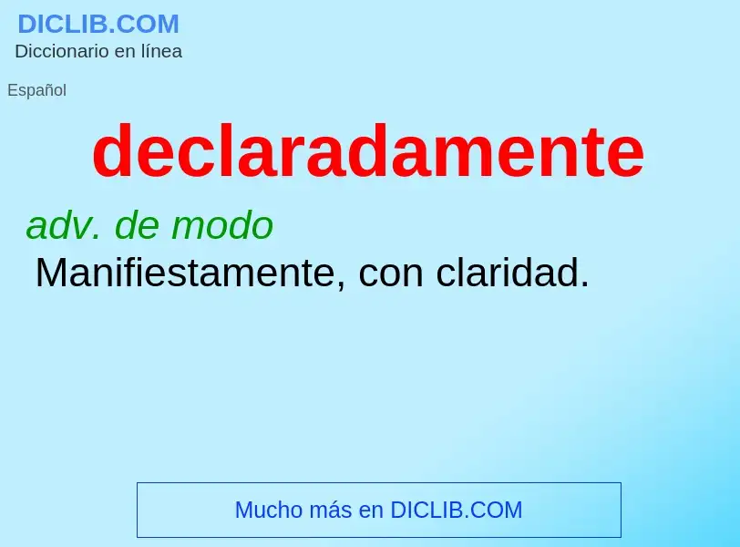 What is declaradamente - meaning and definition