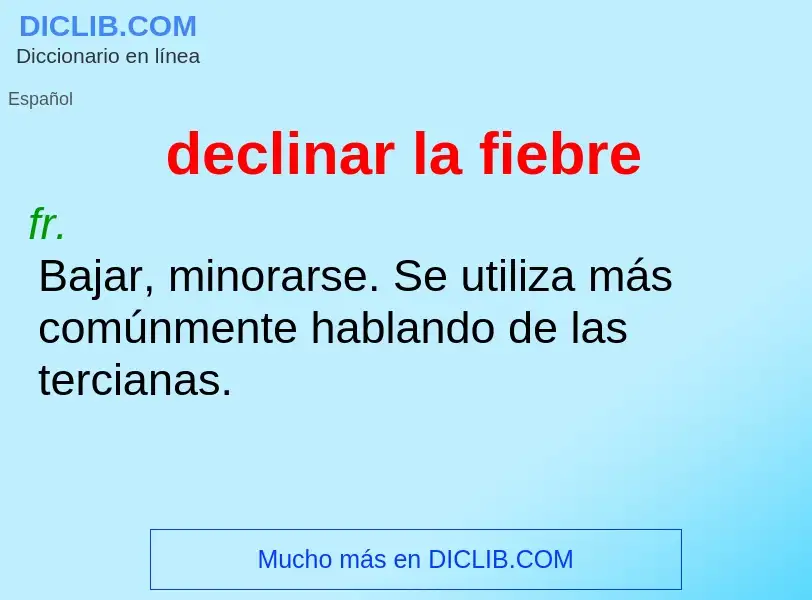 ¿Qué es declinar la fiebre? - significado y definición