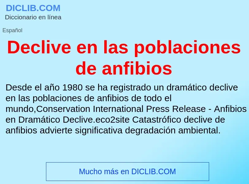 Τι είναι Declive en las poblaciones de anfibios - ορισμός