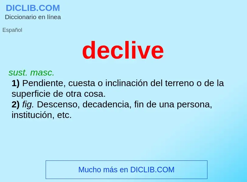 O que é declive - definição, significado, conceito