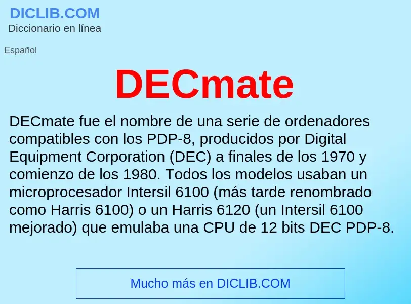 ¿Qué es DECmate? - significado y definición