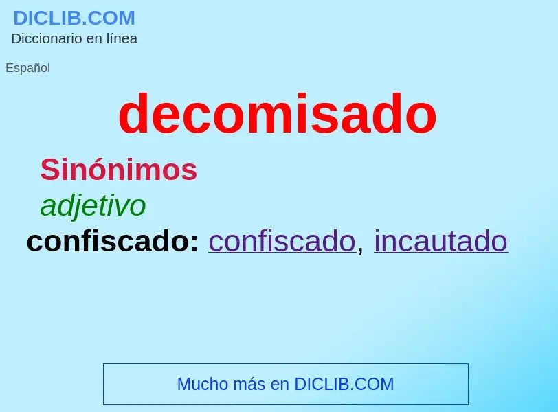 What is decomisado - definition