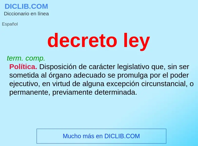 ¿Qué es decreto ley? - significado y definición