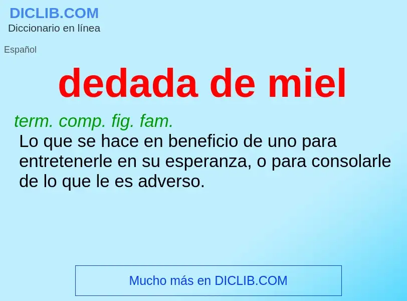 What is dedada de miel - definition