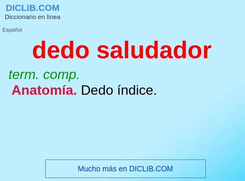 Wat is dedo saludador - definition