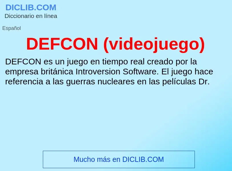 ¿Qué es DEFCON (videojuego)? - significado y definición