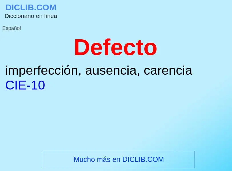 What is Defecto - meaning and definition