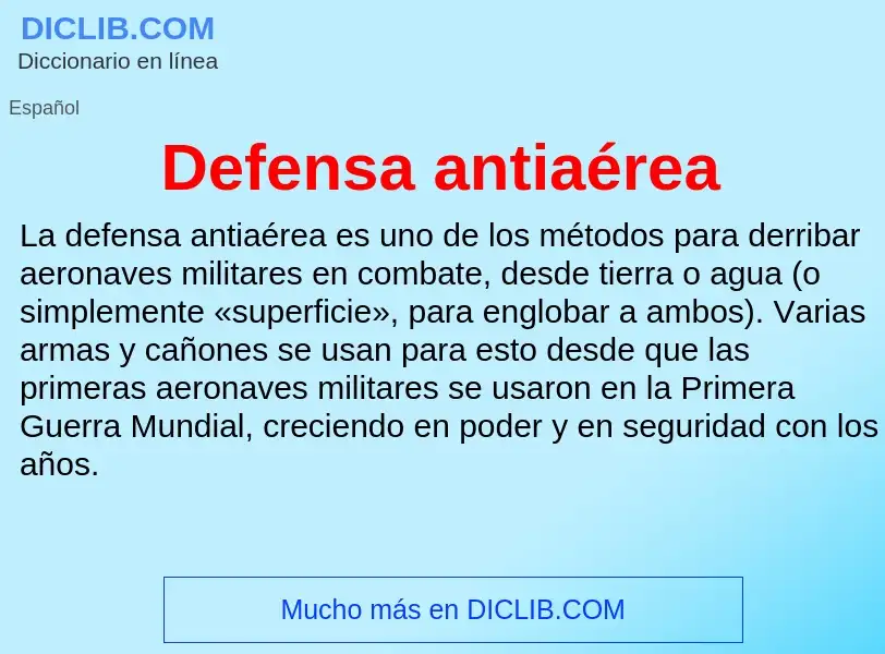 Che cos'è Defensa antiaérea - definizione