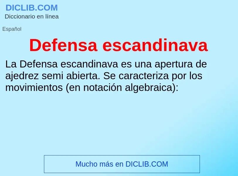 ¿Qué es Defensa escandinava? - significado y definición