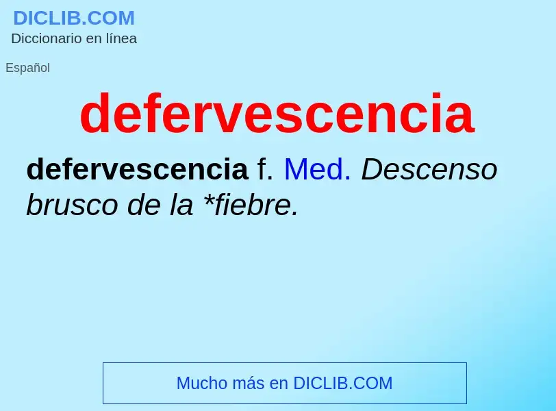 Что такое defervescencia - определение