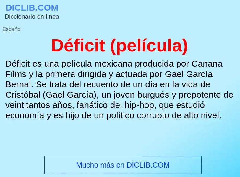 ¿Qué es Déficit (película)? - significado y definición