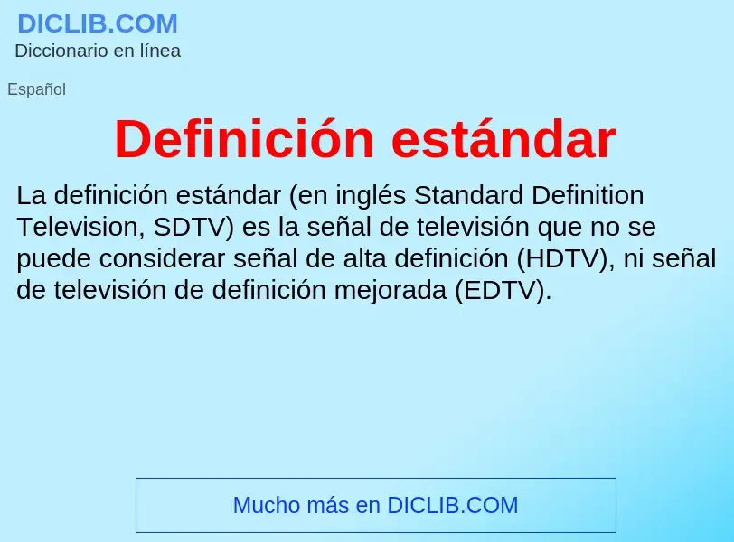 O que é Definición estándar - definição, significado, conceito