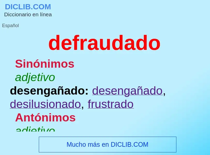 What is defraudado - definition