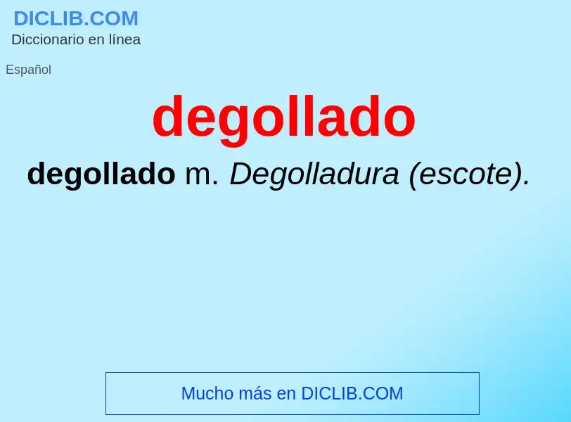 Was ist degollado - Definition