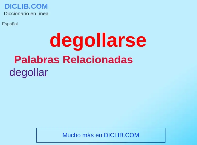 What is degollarse - definition