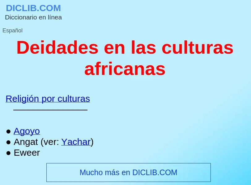 O que é Deidades en las culturas africanas  - definição, significado, conceito