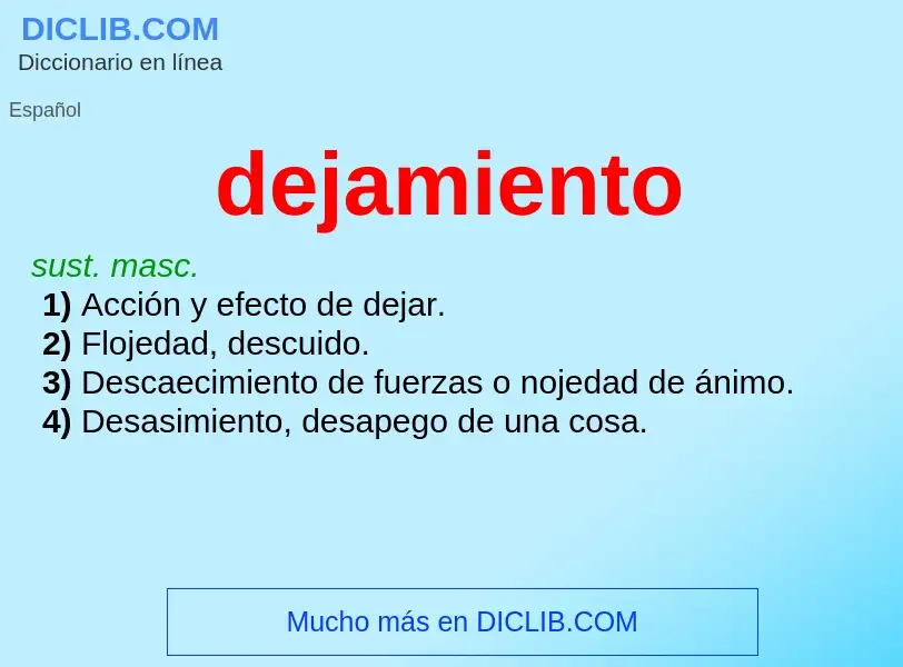 O que é dejamiento - definição, significado, conceito