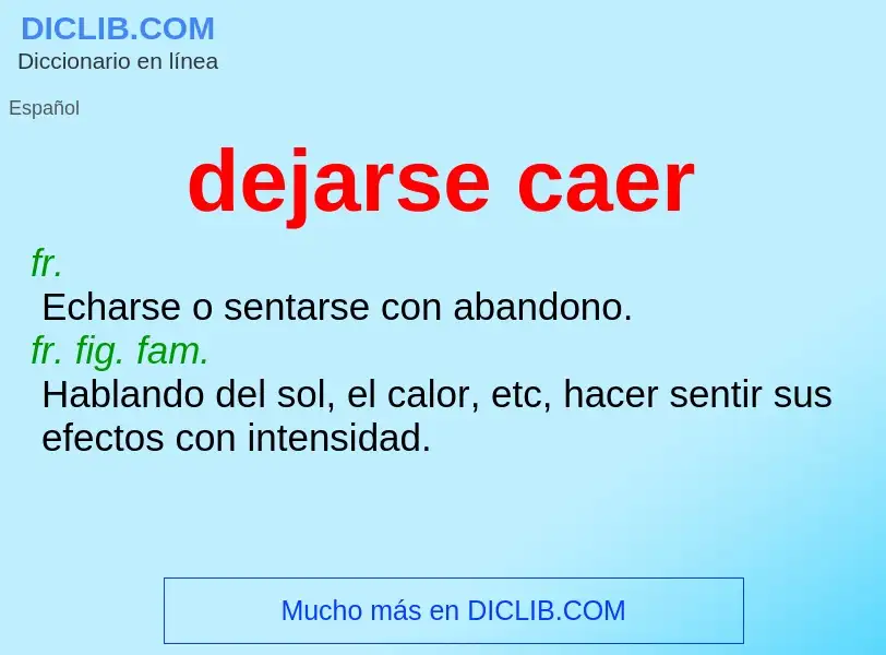 ¿Qué es dejarse caer? - significado y definición