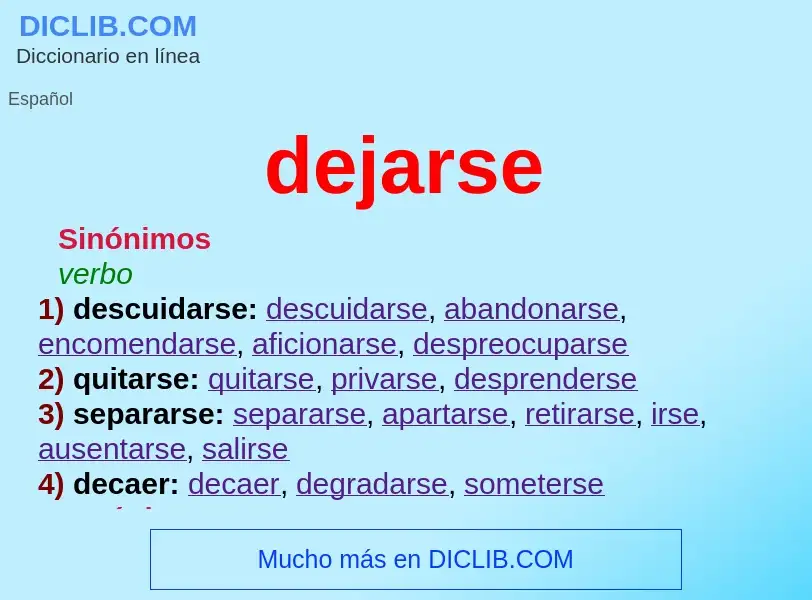 O que é dejarse - definição, significado, conceito