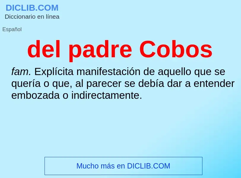 What is del padre Cobos - definition