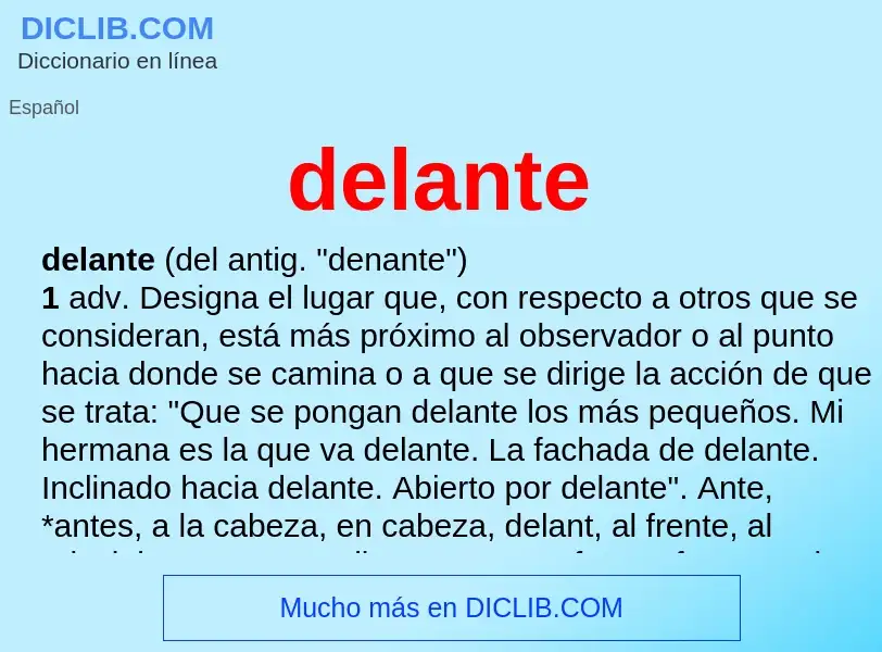 Was ist delante - Definition