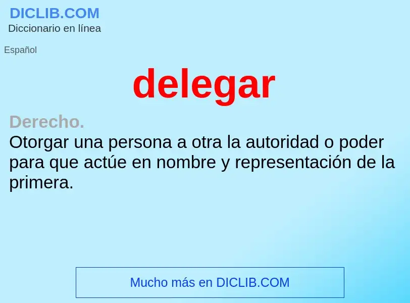 What is delegar - definition