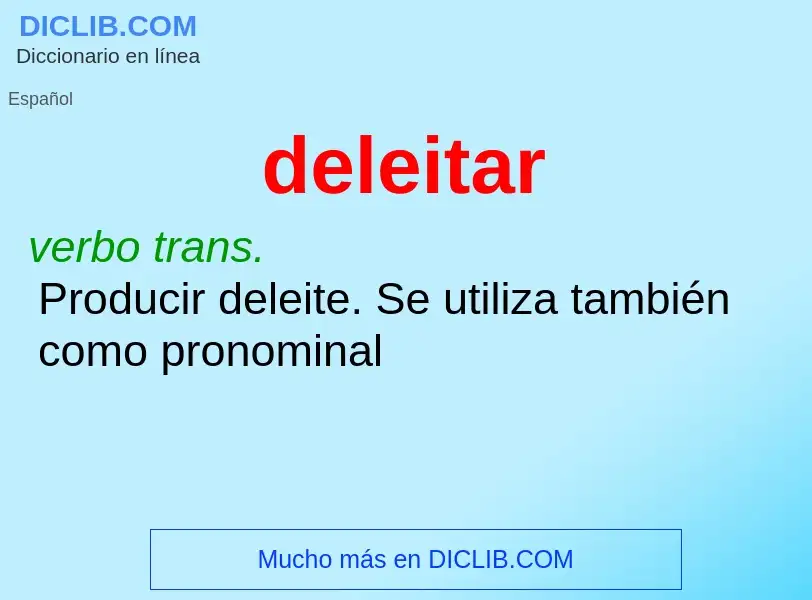 What is deleitar - definition