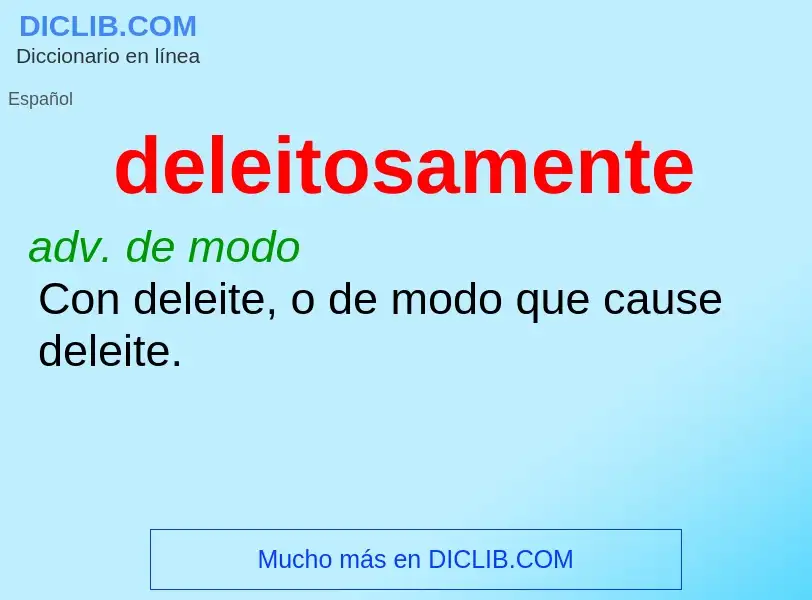 What is deleitosamente - meaning and definition