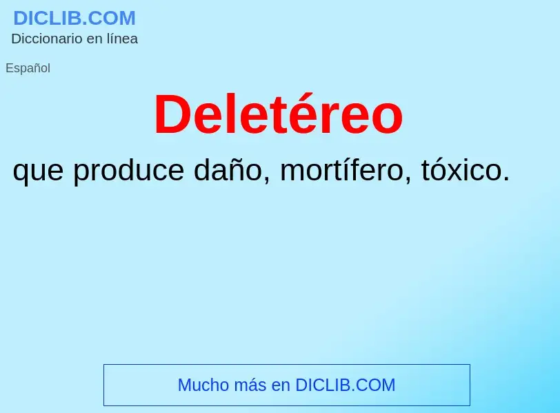 Wat is Deletéreo - definition