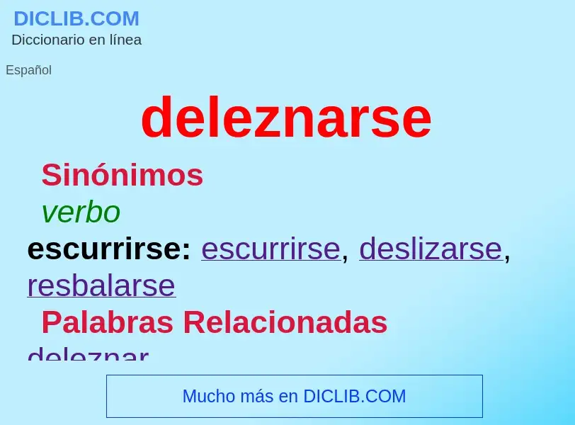 ¿Qué es deleznarse? - significado y definición