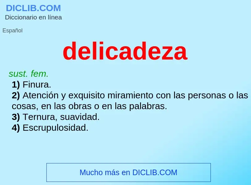 ¿Qué es delicadeza? - significado y definición