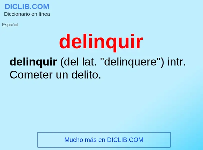 Was ist delinquir - Definition