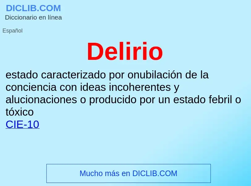 ¿Qué es Delirio? - significado y definición