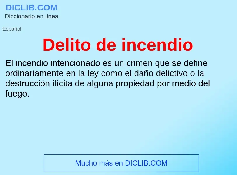 What is Delito de incendio - meaning and definition