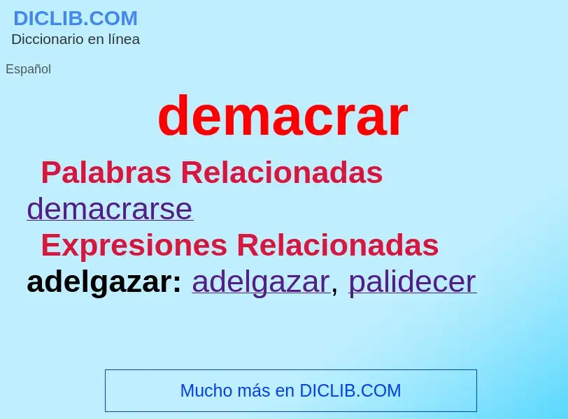 What is demacrar - meaning and definition